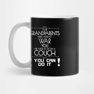 Your Grandparents were called to war Mug